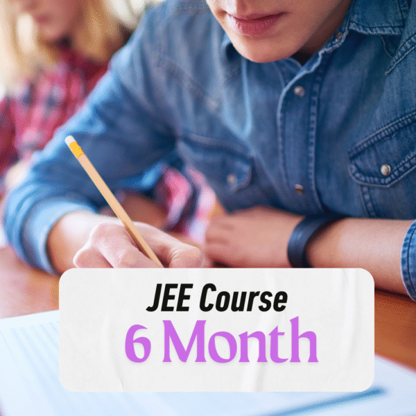 JEE 6 Months Course